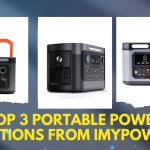 Top 3 Portable Power Stations from iMyPower